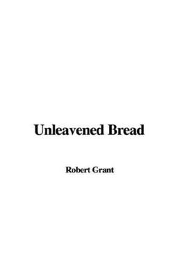 Unleavened Bread Unleavened Bread