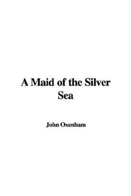 A Maid of the Silver Se A Maid of the Silver Se