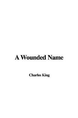 A Wounded Name A Wounded Name
