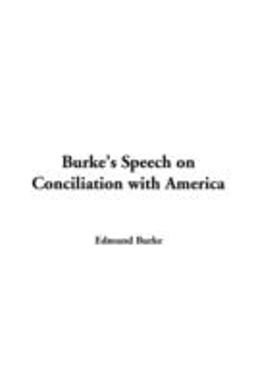Burke's Speech on Conciliation with Americ