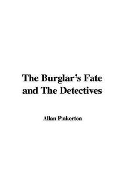 The Burglar's Fate and the Detectives
