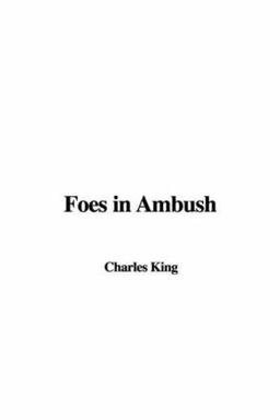 Foes in Ambush Foes in Ambush