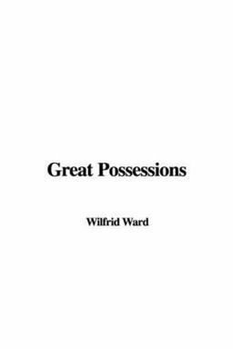 Great Possessions
