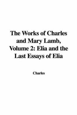 The Works of Charles and Mary Lamb