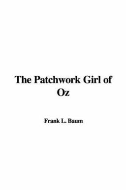 The Patchwork Girl of Oz