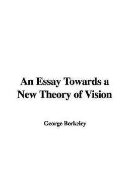 An Essay Towards a New Theory of Vision