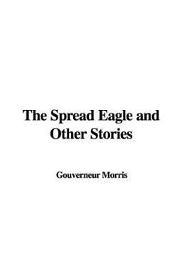 The Spread Eagle and Other Stories