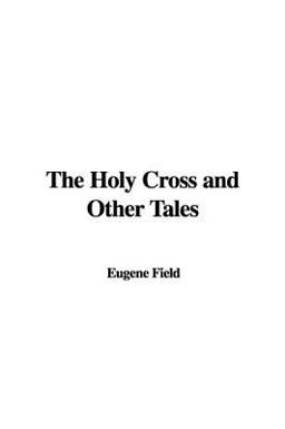 The Holy Cross and Other Tales