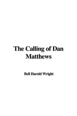 The Calling of Dan Matthews