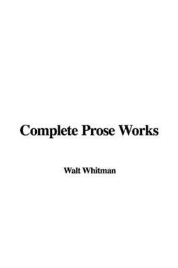 Complete Prose Works
