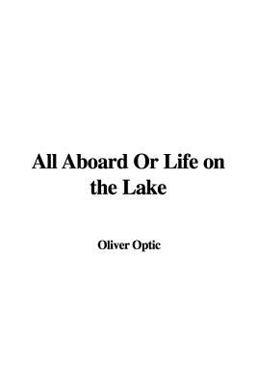 All Aboard or Life on the Lake