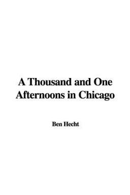 A Thousand and One Afternoons in Chicago