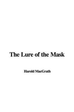 The Lure of the Mask