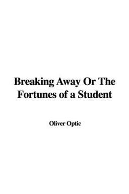 Breaking Away or the Fortunes of a Student