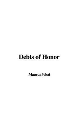 Debts of Honor Debts of Honor