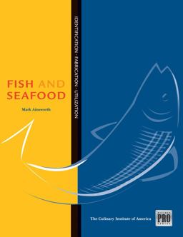 Kitchen Pro Series Guide to Fish and Seafood Identification, Fabrication and Utilization  9781435400368 Front Cover