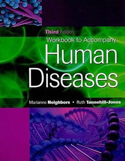 Workbook for Neighbors/Tannehill-Jones' Human Diseases, 3rd 3rd 9781435427532 Front Cover