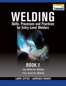 Welding Skills, Processes and Practices for Entry-Level Welders Book 2  9781435427907 Front Cover