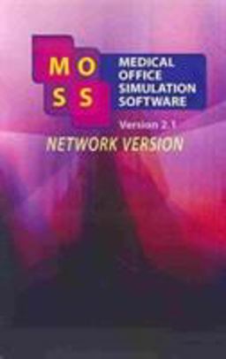 Medical Office Simulation Software (MOSS) 2. 0 Network Version