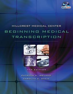 Hillcrest Medical Center Beginning Medical Trascription 7th 9781435441156 Front Cover