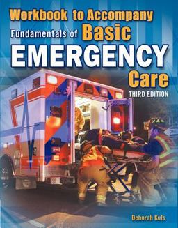 Workbook for Beebe/Scadden/Funk's Fundamentals of Basic Emergency Care, 3rd 3rd 9781435442184 Front Cover