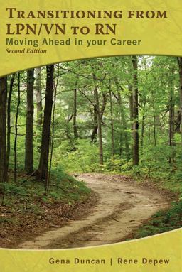 Transitioning from LPN/VN to RN Moving Ahead in Your Career 2nd 9781435448216 Front Cover