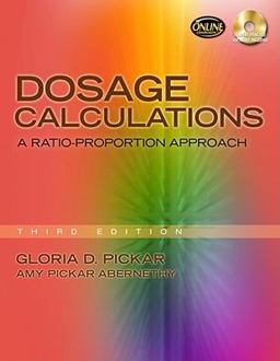 Dosage Calculations A Ratio-Proportion Approach 3rd 9781435454101 Front Cover