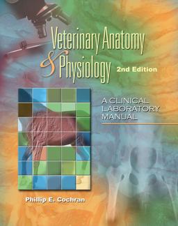 Laboratory Manual for Comparative Veterinary Anatomy and Physiology 2nd 9781435464339 Front Cover
