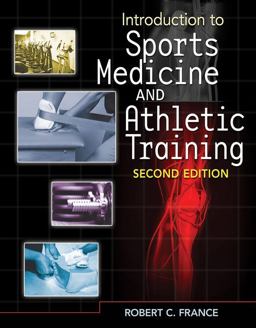 Introduction to Sports Medicine and Athletic Training 2nd 9781435464360 Front Cover