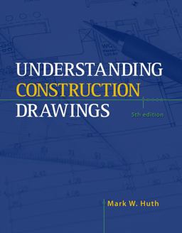 Understanding Construction Drawings Understanding Construction Drawings