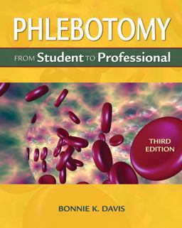 Phlebotomy From Student to Professional 3rd 9781435469570 Front Cover