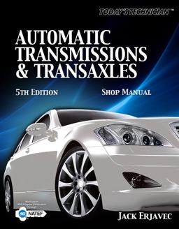 Classroom Manual for Today's Technician Automatic Transmissions and Transaxels Classroom Manual for Today's Technician Automatic Transmissions and Transaxels