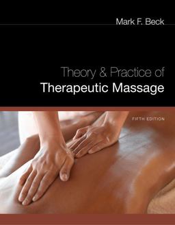 Theory and Practice of Therapeutic Massage 5th 9781435485235 Front Cover