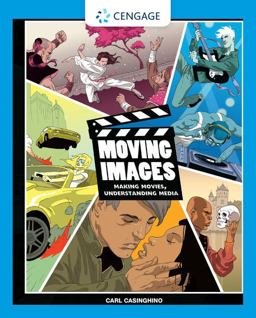 Moving Images Making Movies, Understanding Media  9781435485853 Front Cover