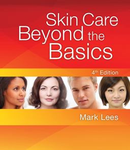Skin Care: Beyond the Basics 4th 9781435487451 Front Cover