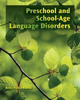 Preschool and School-Age Language Disorders  9781435493124 Front Cover