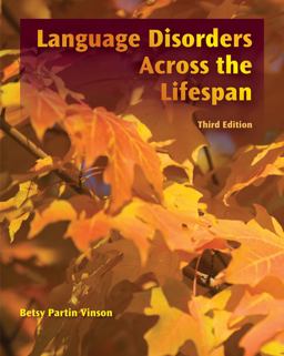 Language Disorders Across the LifeSpan 3rd 9781435498594 Front Cover