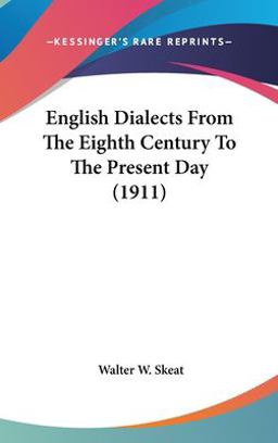 English Dialects from the Eighth Century to the Present Day