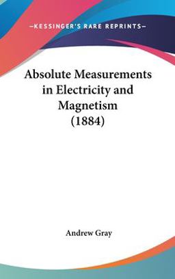 Absolute Measurements in Electricity and Magnetism