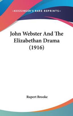 John Webster and the Elizabethan Drama