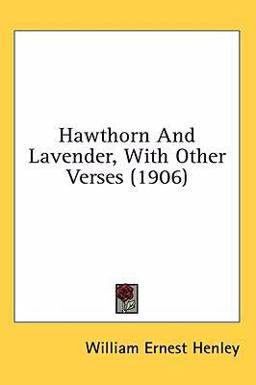 Hawthorn and Lavender, with Other Verses