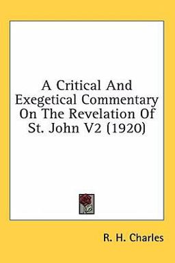 A Critical and Exegetical Commentary on the Revelation of St John V2