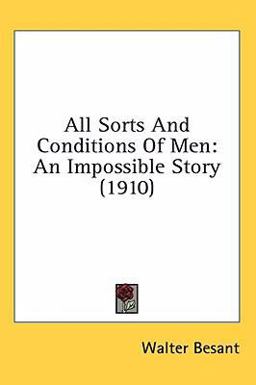 All Sorts and Conditions of Men
