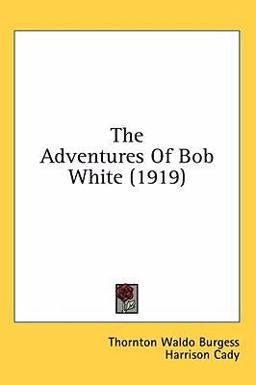 The Adventures of Bob White