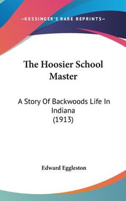 The Hoosier School Master