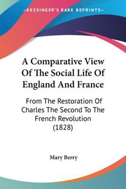 A Comparative View of the Social Life of England and France A Comparative View of the Social Life of England and France