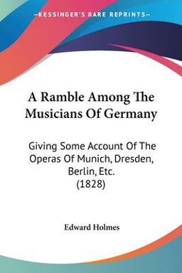 A Ramble among the Musicians of Germany