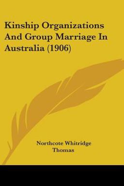 Kinship Organizations and Group Marriage in Australia