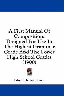 A First Manual of Composition