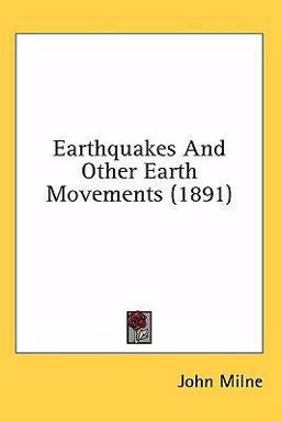 Earthquakes and Other Earth Movements